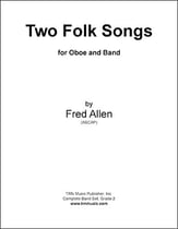 Two Folk Songs For Band And Oboe Concert Band sheet music cover